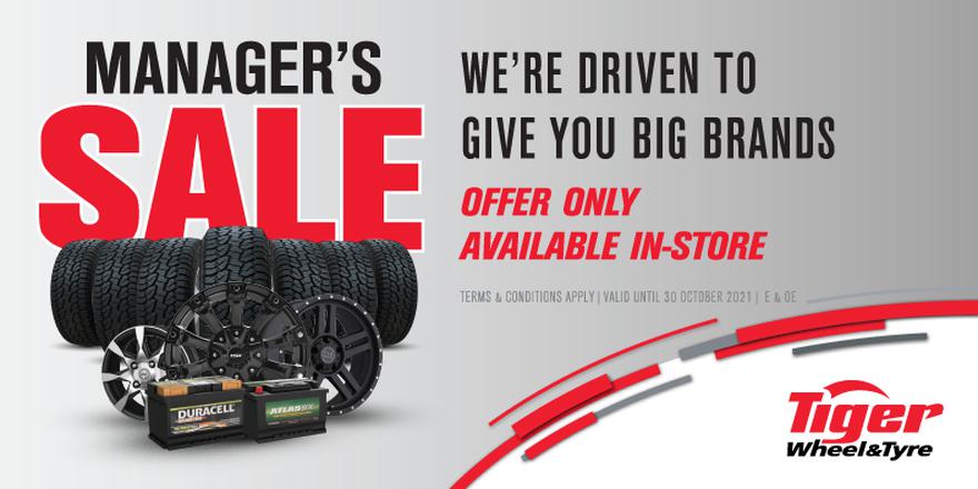 Tiger Wheel & Tyre manager’s sale – now on!