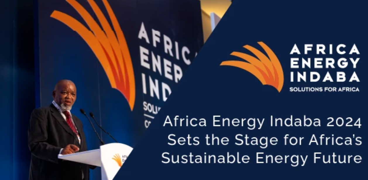 Africa Energy Indaba 2024 sets the stage for Africa's sustainable energy future