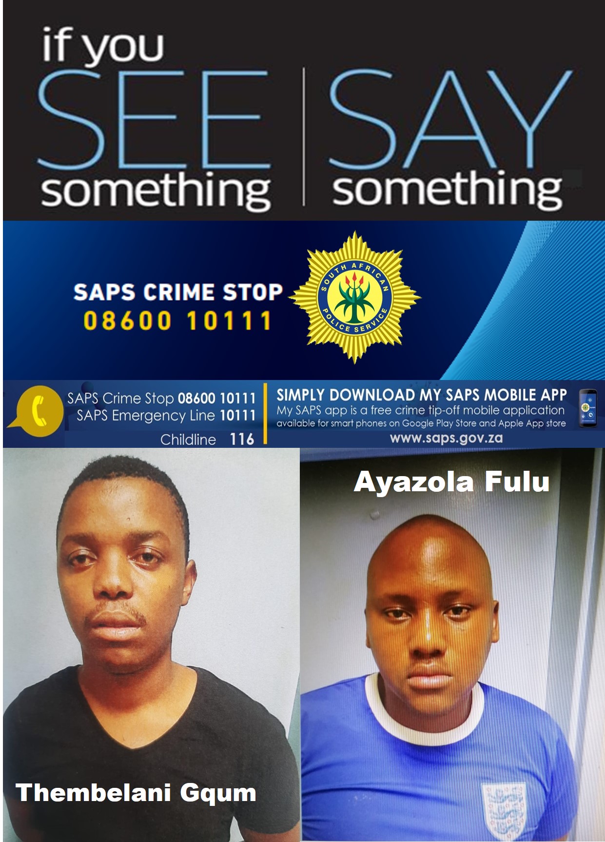 The SAPS are seeking the assistance of the public in tracing two wanted suspects