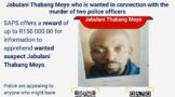 The South African Police Service (SAPS) is offering a cash reward of R150 000 for anyone who has information on Jabulani Thabang Moyo's whereabouts