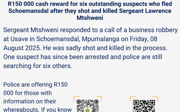 Police are offering R150 000 cash reward for anyone with information on the suspects responsible for the killing of Sergeant Lawrence Dumisani Mtshweni